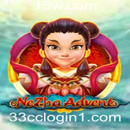 NeZhaAdvent: Desvende o Novo Mundo com 33cc Login