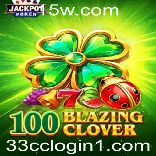 Explorando o Mundo de 100BlazingClover: Guia Completo
